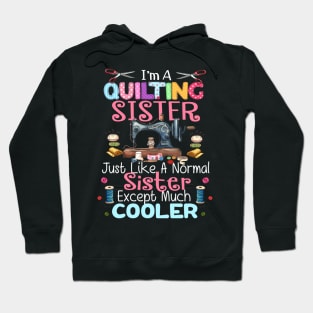 Quilt Shirts Quilting Sister Tees Yarn Women Hobby Quilter Hoodie